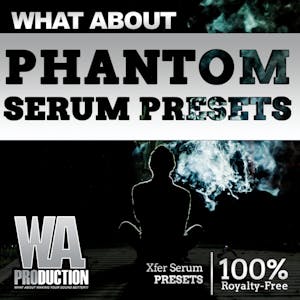 Phantom Serum Presets